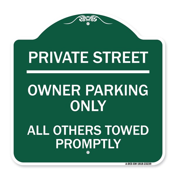 Private Street Owner Parking All Others Towed Promptly Heavy-Gauge Alum, 18" x 18", GW-1818-23239